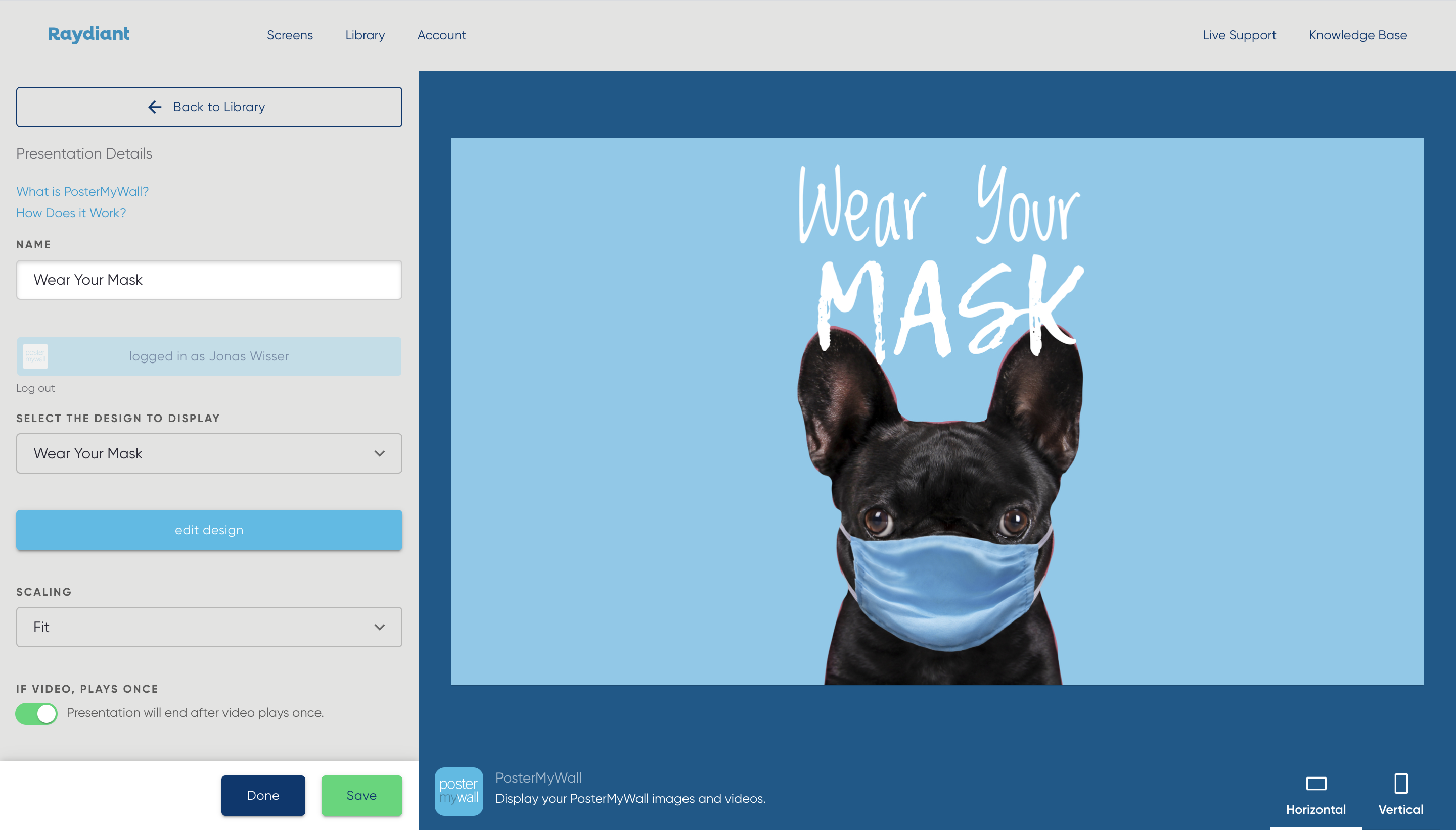 How can I put my PosterMyWall designs on my Raydiant screens?